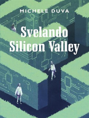 cover image of Svelando Silicon Valley